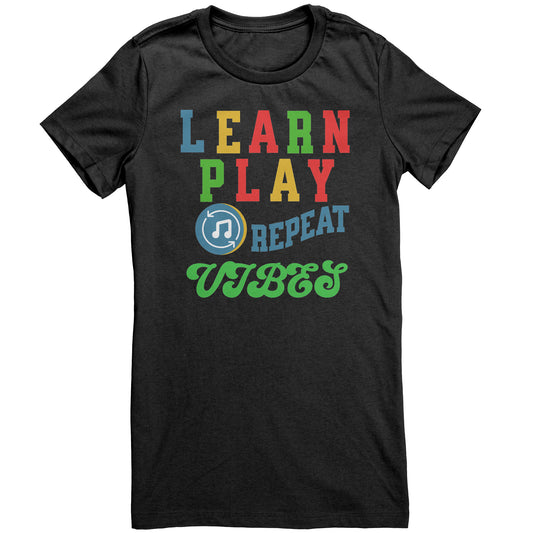 Learn Play Repeat Vibes Tee [Women]