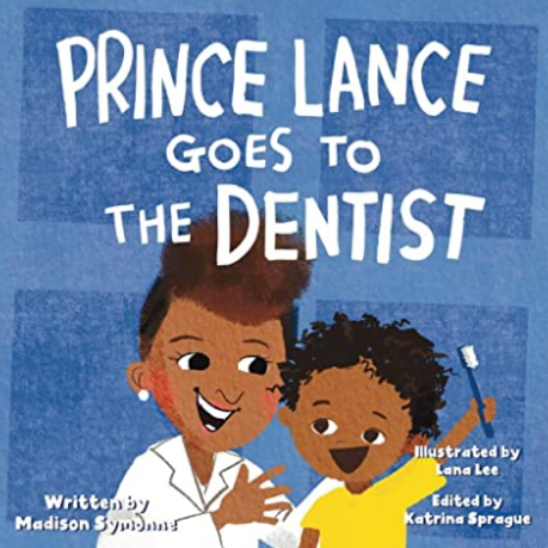 Prince Lance Goes To The Dentist (Paperback)